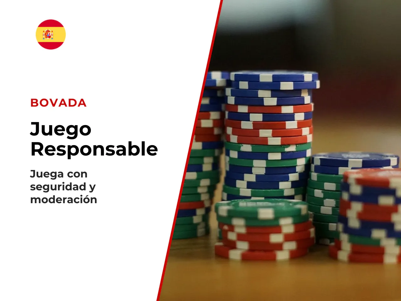 13. Juego responsable. El juego debe